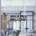 Walk-Ins Welcome Decal